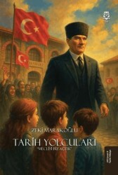 Tarih Yolcuları - Meclisi Biz Açtık - UGİ Çocuk