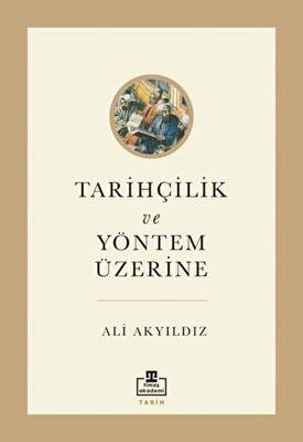 Tarihçilik ve Yöntem Üzerine - 1
