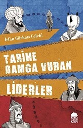 Tarihe Damga Vuran Liderler - Mavi Kirpi Yayınları