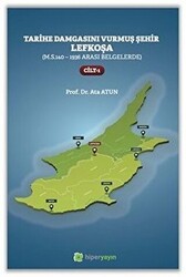 Hiperlink Yayınları Tarihe Damgasını Vurmuş Şehir Lefkoşa - Cilt 1 - Hiperlink Yayınları