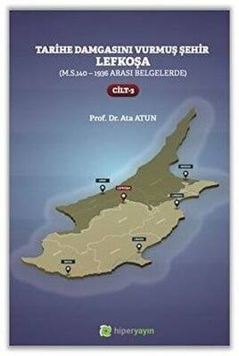 Tarihe Damgasını Vurmuş Şehir Lefkoşa Cilt 3 - 1