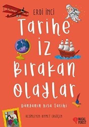 Tarihe İz Bırakan Olaylar - Masalperest