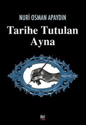 Tarihe Tutulan Ayna - İleri Yayınları