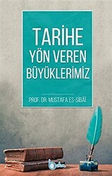 Tarihe Yön Veren Büyüklerimiz - Beka Yayınları