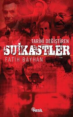 Tarihi Değiştiren Suikastler - 1