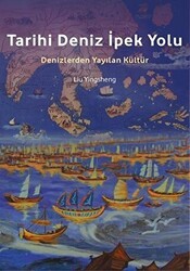 Tarihi Deniz İpek Yolu - İpekyolu Kültür Edebiyat