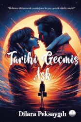 Tarihi Geçmiş Aşk - Odessa Yayınevi