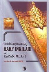 Tarihi Gerekçeleriyle Harf İnkılabı ve Kazanımları - Gazi Kitabevi