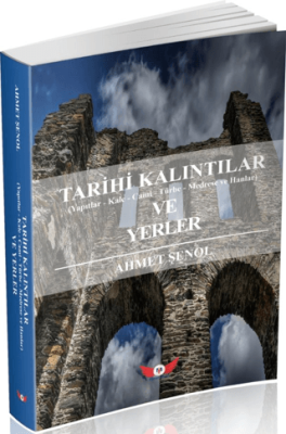 Tarihi Kalıntılar ve Yerler - 1