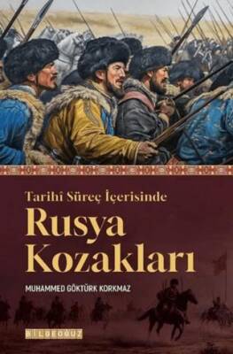 Tarihi Süreç İçerisinde Rusya Kozakları - 1