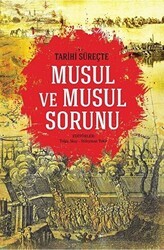 Tarihi Süreçte Musul ve Musul Sorunu - İdeal Kültür Yayıncılık