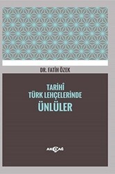 Tarihi Türk Lehçelerinde Ünlüler - Akçağ Yayınları