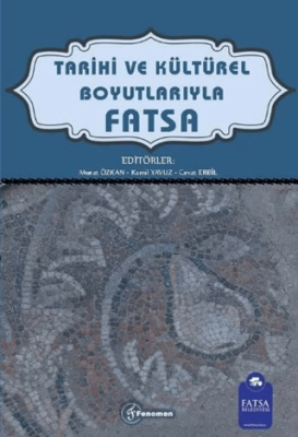 Tarihi ve Kültürel Boyutlarıyla Fatsa - 1