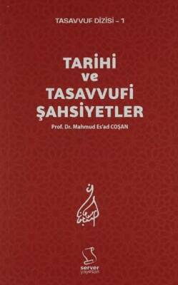 Tarihi ve Tasavvufi Şahsiyetler - 1