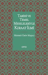 Tarihi ve Temel Meseleleriyle Kıraat İlmi - Otto Yayınları