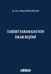 Tarihi Yarımada`nın İmar Rejimi - On İki Levha Yayınları