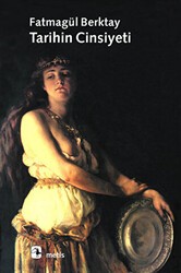 Tarihin Cinsiyeti - Metis Yayınları