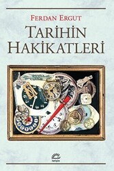 Tarihin Hakikatleri - İletişim Yayınevi