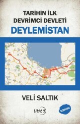 Tarihin İlk Devrimci Devleti Deylemistan - Liman Yayınevi