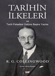 Tarihin İlkeleri ve Tarih Felsefesi Üstüne Başka Yazılar - 1