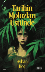 Tarihin Molozları Üstünde - Muhtelif Kitap