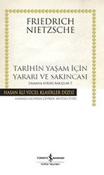 Tarihin Yaşam İçin Yararı ve Sakıncası- Zamana Aykırı Bakışlar 2 - İş Bankası Kültür Yayınları