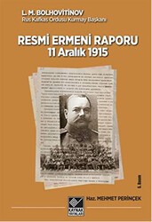 Tarihli Resmi Ermeni Raporu 11 Aralık 1915 - Kaynak Yayınları