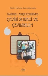 Tarihsel Akışı İçerisinde Çeviri Süreci ve Çeviribilim - Aktif Yayınevi