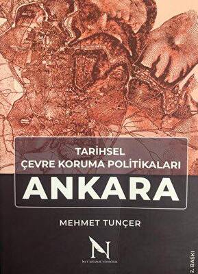 Tarihsel Çevre Koruma Politikaları Ankara
