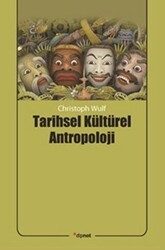 Tarihsel Kültürel Antropoloji - Dipnot Yayınları