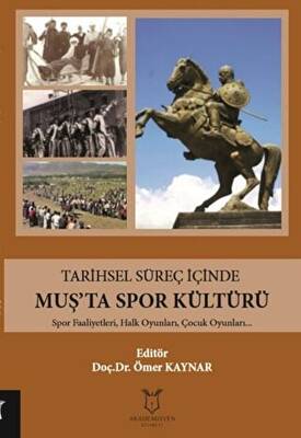 Tarihsel Süreç İçinde Muş’ta Spor Kültürü - 1