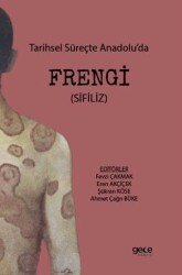 Tarihsel Süreçte Anadolu’da Frengi - Gece Kitaplığı