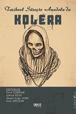 Tarihsel Süreçte Anadolu`da Kolera - 1