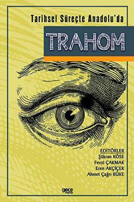 Tarihsel Süreçte Anadolu’da Trahom - 1
