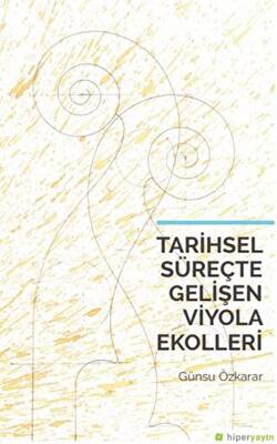 Tarihsel Süreçte Gelişen Viyola Ekolleri - 1