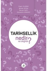 Tarihsellik Nedir Ne Değildir? - Fecr Yayınları