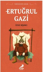 Tarihsever Çocuk - Ertuğrul Gazi - Erdem Çocuk