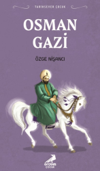 Tarihsever Çocuk Osman Gazi - Erdem Çocuk