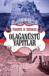 Tarihte İz Bırakan Olağanüstü Yapıtlar - Halk Kitabevi