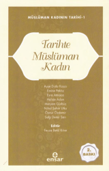 Müslüman Kadının Tarihi 1 - Tarihte Müslüman Kadın - Ensar Neşriyat