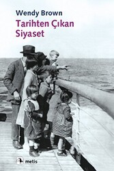 Tarihten Çıkan Siyaset - Metis Yayınları
