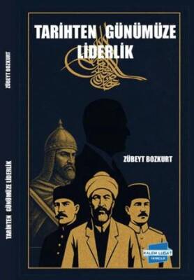 Tarihten Günümüze Liderlik - 1