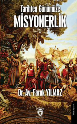 Tarihten Günümüze Misyonerlik - 1