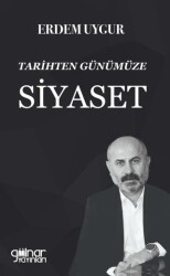 Tarihten Günümüze Siyaset - Gülnar Yayınları