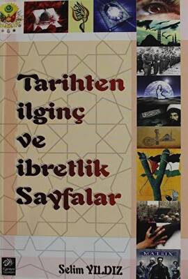 Tarihten İlginç ve İbretlik Sayfalar - 1