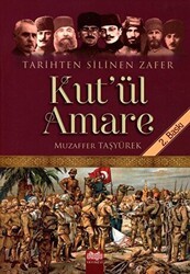 Tarihten Silinen Zafer Kut’ul Amare - Alioğlu Yayınları