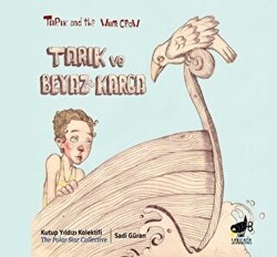 Tarık ve Beyaz Karga - Sarıgaga Yayıncılık