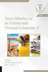 Tarım Bilimleri ve Su Ürünlerinde Vizyonel Çalışmalar 2 AYBAK Eylül 2020 - Akademisyen Kitabevi