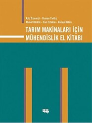 Tarım Makinaları İçin Mühendislik El Kitabı - Literatür Yayıncılık