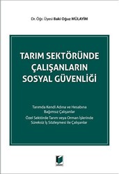 Tarım Sektöründe Çalışanların Sosyal Güvenliği - Adalet Yayınevi